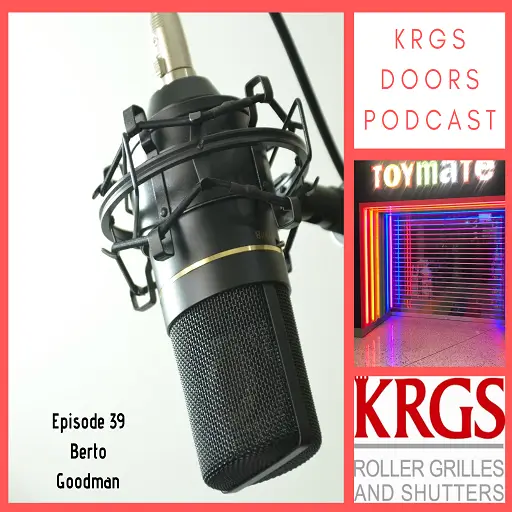 KRGS Doors Podcast Episode 39 Berto Goodman